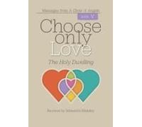 Choose Only Love