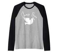 Choose Peace Choisissez la Paix Colombe de la Paix Pacifiste Manche Raglan