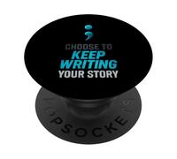 Choose to Keep Writing Your Story PopSockets PopGrip Adhésif