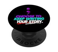 Choose to Keep Writing Your Story PopSockets PopGrip Adhésif
