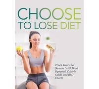 Choose To Lose Diet