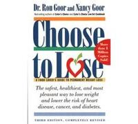 Choose to Lose Nancy Goor, Ron Goor (Auteur)