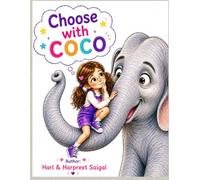 Choose With Coco: Activities, Mazes & Fun!: 111 Pages of Intelligent Fun Games Preparing for school and Real-Time Life Situations