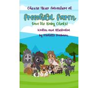 Choose Your Adventure At Freechild Farm: Save The Baby Chicks!