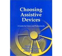 Choosing Assistive Devices D. Lindsay McLellan, Helen Pain, Sally Gore (Auteur)