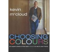 Choosing Colours: An Expert Choice of the Best Colours to Use in Your Home