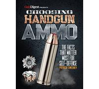 Choosing Handgun Ammo - The Facts that Matter Most for Self-Defense