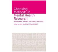 Choosing Methods in Mental Health Research SLADE & PRIEBE (Auteur)