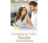 Choosing My Life's Direction (Love's Landing book 3)