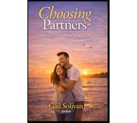 Choosing Partners™: Finding Love at Every Stage of Life