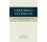 Choosing Students Wayne J Camara, Ernest W Kimmel (Auteur)