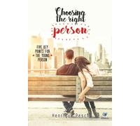 Choosing The Right Person: Five Key Points For The Young Person