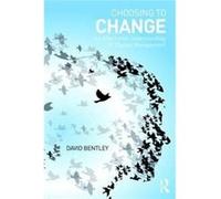 Choosing To Change David Change Management Brokers Bentley, Uk (Auteur)