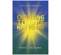 Choosing To Live Not To Die