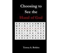 Choosing To See The Hand Of God
