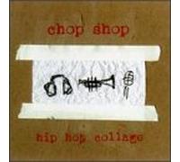 Chop Shop - Hip Hop Collage