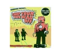 Chop Your Own Head O - Chop your own head off (inclus 1 DVD)