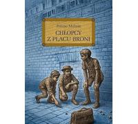 Chłopcy z Placu Broni: z opracowaniem