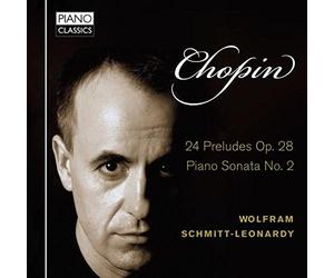 Chopin: 24 Preludes Op.28, Piano Sonata No.2 by Wolfram Schmitt-Leonardy (2012-11-13)