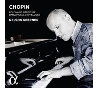 Chopin : 24 Préludes, Op. 28 / Polonaise, Op. 44 / Berceuse, Op. 57 / Barcarolle, Op. 60