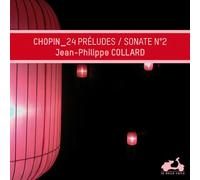 Chopin – 24 Préludes, Sonate N°2 – CD