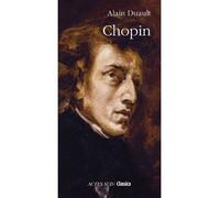 Chopin - Alain Duault - Actes sud - broché - Beau livre