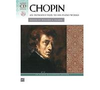 Chopin: An Introduction to His Piano Works