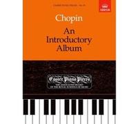 Chopin: An Introductory Album (Easier Piano Pieces Series No. 39) Associated Board Royal Schools Music (Auteur)
