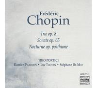 Chopin : Chamber Music. Trio Portici.