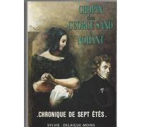 Chopin Chez George Sand À Nohant. Chronique De Sept Étés