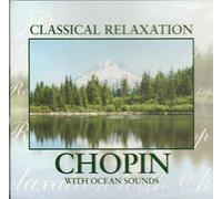 Chopin - Classical Relaxation