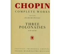 Chopin Complete Works Trzy polonezy 1817-1821 - (ressources éducatives, école de musique en polonais)