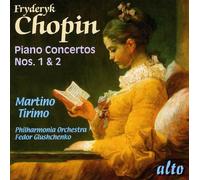 Chopin : Concertos pour piano n° 1 & 2. Tirimo, Glushchenko.