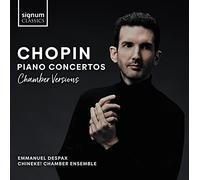 Emmanuel Despax – Chopin : Concertos pour piano (versions de chambre) – CD – Signum