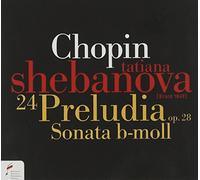 SHEBANOVA TATIANA (piano) - 24 Préludes, Sonate n°2 OP 35