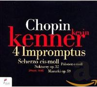 Kevin Kenner - 4 Impromtus, Nocturnes OP.32, Mazurkas OP.59
