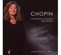 Chopin, F. - Concertos Without Orchest