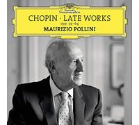 POLLINI MAURIZIO (piano) - Chopin: Late Works Opp.59-64