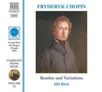Chopin, F. – L'Oeuvre pour Piano, Vol. 11 – Rondos, Variations, Mazurkas – NAXOS