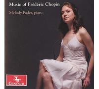 Fader, Melody - Music of Frederic Chopin