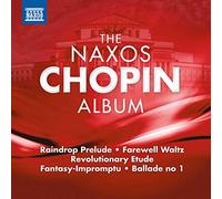 Chopin, F. – The Naxos Chopin Album – NAXOS