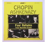 Chopin: Four Ballades / Trois Nouvelles Etudes / Ashkenazy