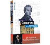 Chopin, Frédéric Adelaïde De Place (Auteur), El Bacha (Auteur)