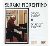 Chopin, Fryderyk - Fiorentino, édition II : Chopin, Sonata N.°3 in B Minor - Schubert, Sonata N.°21 in B Flat