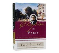 Chopin in Paris: The Life and Times of the Romantic Composer