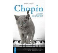 Chopin, le chat de l'espoir Eva Polanski (Auteur)