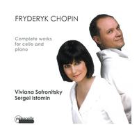 Chopin : Les oeuvres pour violoncelle. Istomin, Sofronitski.