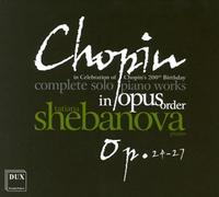 Chopin : l'Intégrale de la Musique pour Piano Seul, Vol. 4. Shebanova