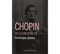Chopin ou la fureur de soi (0000)
