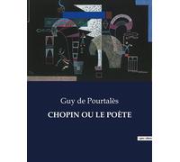 Chopin ou le poète . - Guy De Pourtalès - Culturea - broché - Roman